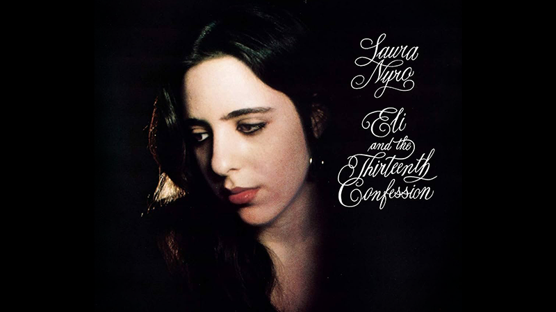 蘿拉·尼羅 "Eli and the Thirteenth Confession" 音樂挖掘 音樂推薦 70年代音樂